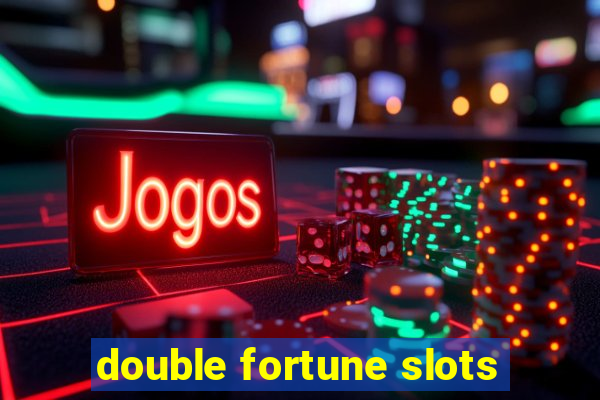 double fortune slots