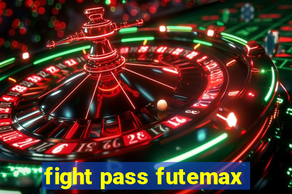 fight pass futemax