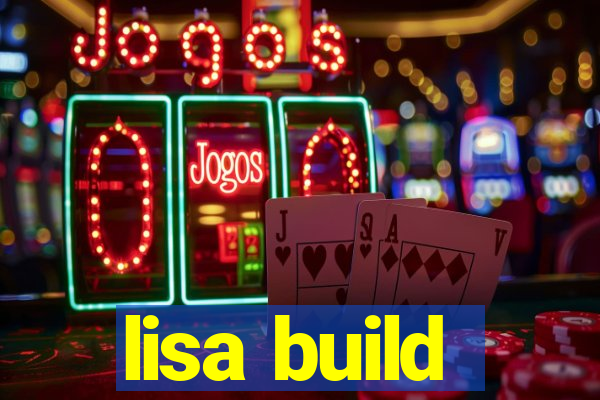 lisa build