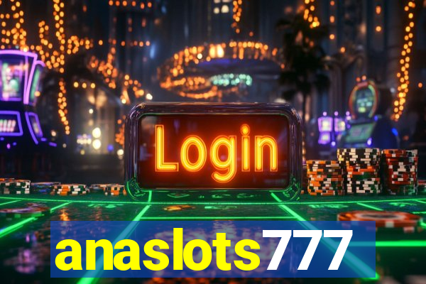 anaslots777