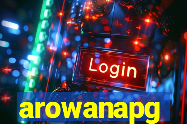 arowanapg