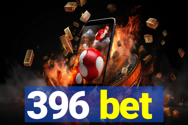 396 bet