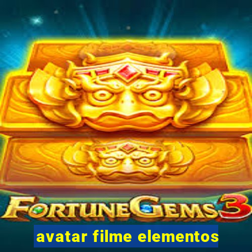 avatar filme elementos