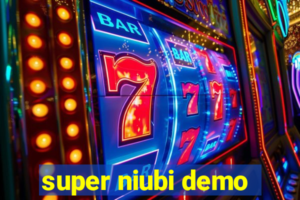 super niubi demo