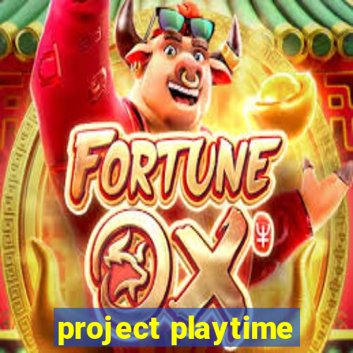 project playtime