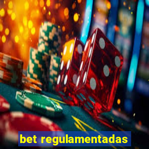 bet regulamentadas