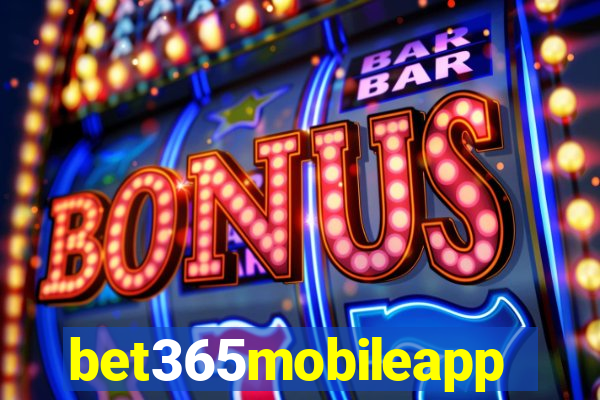 bet365mobileapp