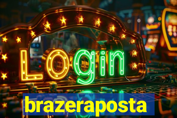 brazeraposta