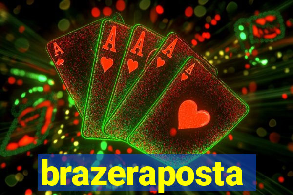 brazeraposta