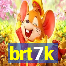 brt7k