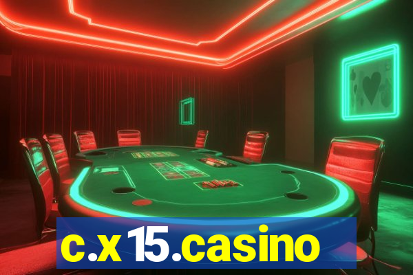 c.x15.casino