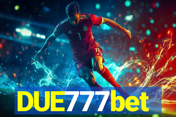 DUE777bet