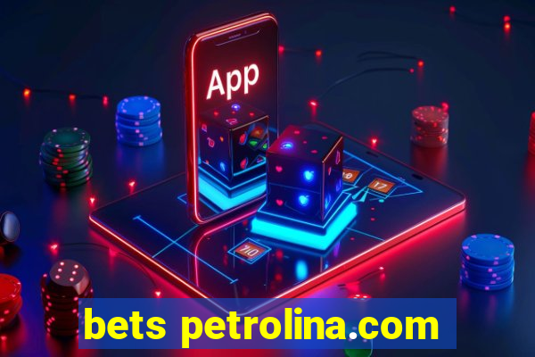 bets petrolina.com