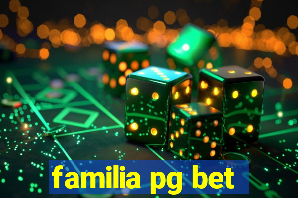 familia pg bet