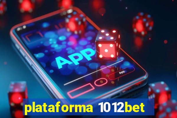 plataforma 1012bet