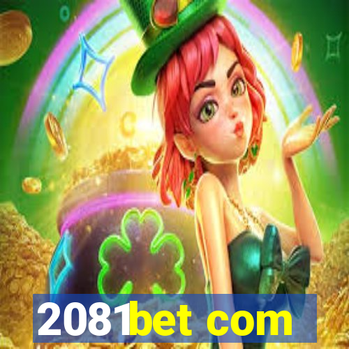 2081bet com