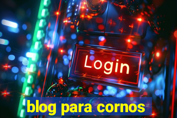 blog para cornos