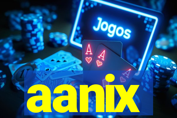 aanix