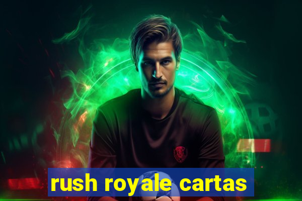 rush royale cartas