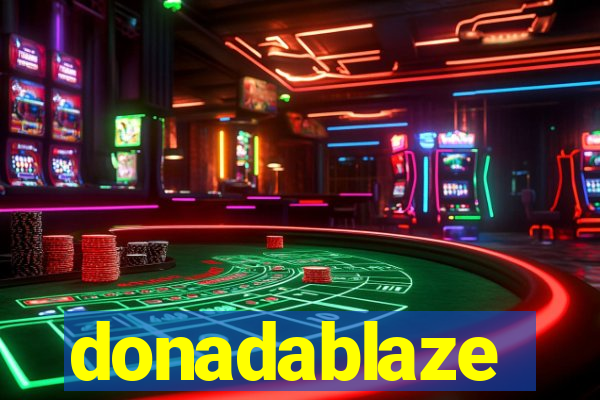 donadablaze