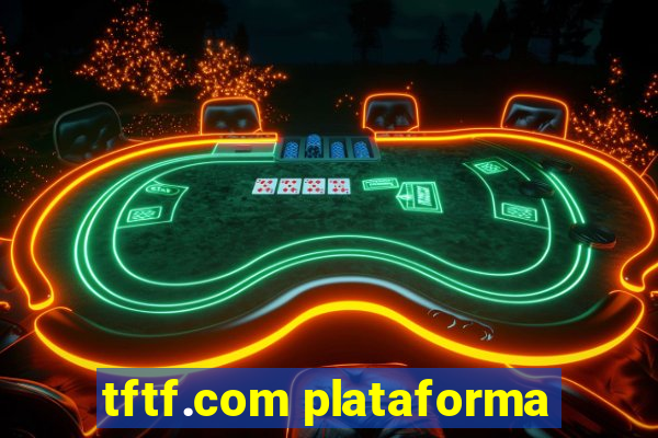 tftf.com plataforma