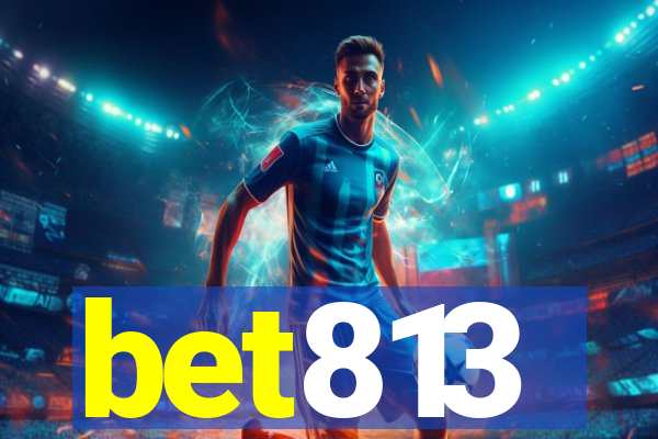 bet813