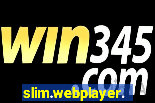 slim.webplayer.one