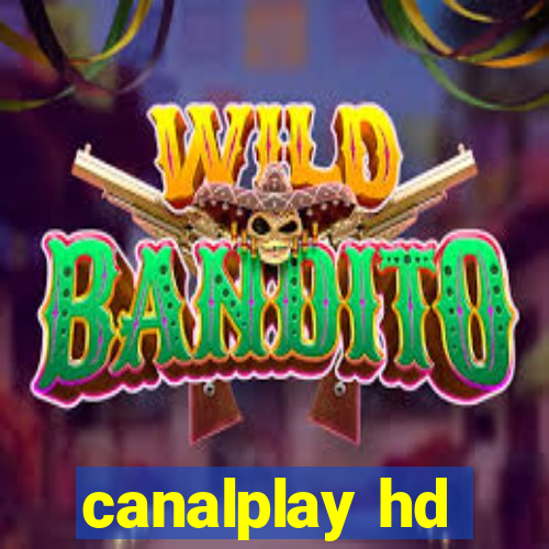 canalplay hd