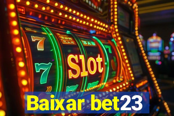 Baixar bet23