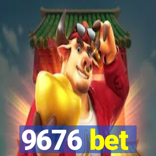 9676 bet