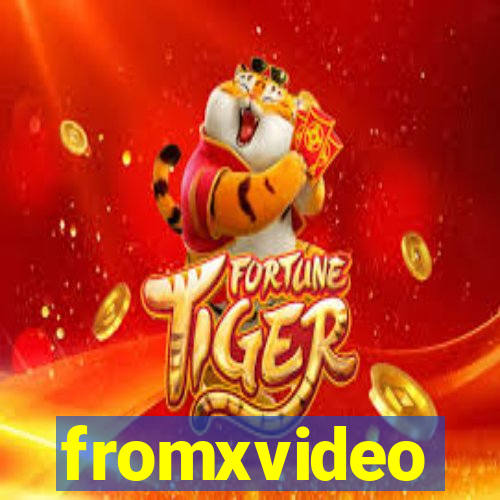 fromxvideo