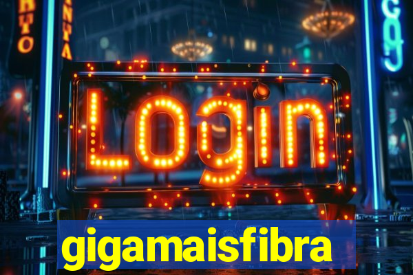 gigamaisfibra