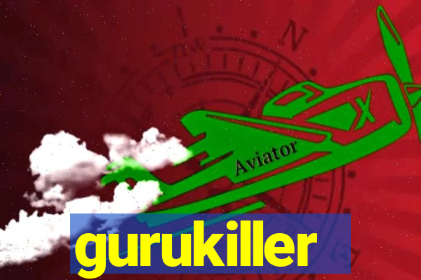 gurukiller