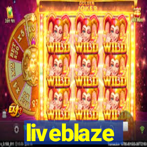 liveblaze