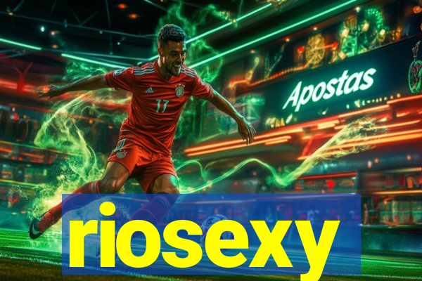 riosexy