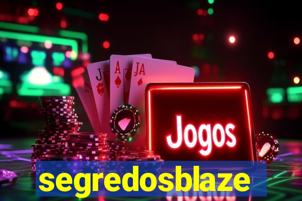 segredosblaze