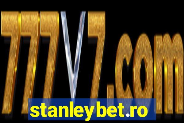 stanleybet.ro