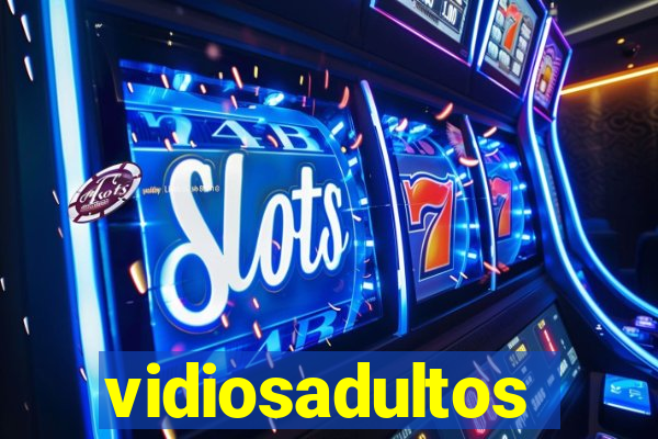 vidiosadultos