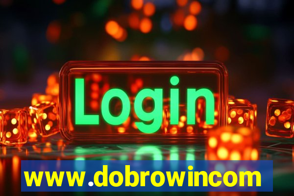 www.dobrowincom